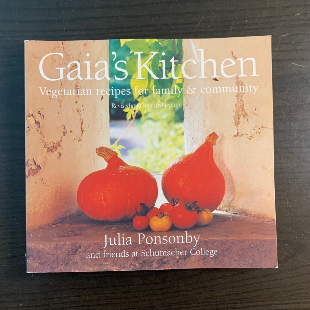 Gaia's‎ Kitchen Julia Ponsonby Vegetarian Recipes Natural Foods Cookbook